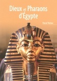 Pascal Vernus - Dieux et pharaons d'Egypte.