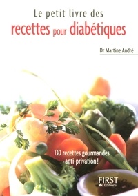 Martine André - Le petit livre des recettes pour diabétiques.