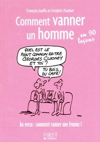 François Jouffa et Frédéric Pouhier - Comment vanner un homme / une femme en 90 leçons.