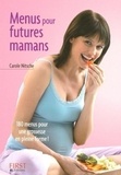 Carole Nitsche - Menus pour futures mamans.