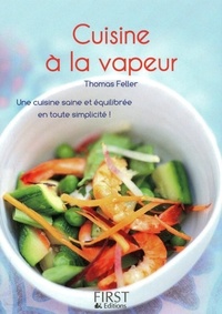 Thomas Feller-Girod - Cuisine à la vapeur.