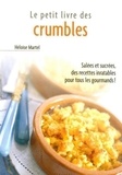 Héloïse Martel - Crumbles, tartes et clafoutis.