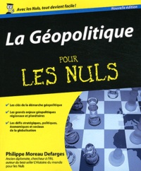 Philippe Moreau Defarges - La Géopolitique pour les nuls.