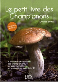 Charles Zettel - Le petit livre des Champignons.