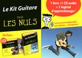 Mark Phillips et Jon Chappell - Le Kit Guitare pour les nuls. 1 Cédérom + 1 CD audio