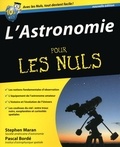 Stephen Maran et Pascal Bordé - L'Astronomie pour les nuls.