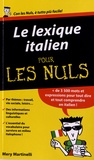 Mery Martinelli - Le lexique italien pour les Nuls.