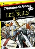 Laurent Queyssi et Gabrièle Parma - L'histoire de France pour les nuls en BD Tome 3 : Des croisades aux Templiers.