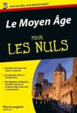 Pierre Langevin - Le Moyen-Age pour les nuls.