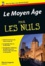 Pierre Langevin - Le Moyen-Age pour les nuls.