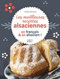 Nicole Renaud - Les meilleures recettes alsaciennes en français et en alsacien.