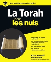 Arthur Kurzweil et Victor Malka - La Torah pour les nuls.