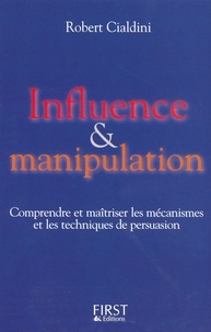 Robert Cialdini - Influence & manipulation.