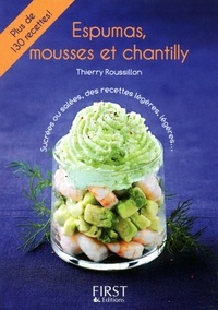 Thierry Roussillon - Espumas, mousses et chantilly.