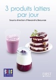 Alexandra Beauvais - 3 produits laitiers par jour.