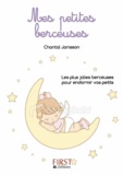 Chantal Janisson - Les P'tites berceuses - et autres comptines pour endormir bébé.