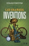 Gérard Piouffre - Les grandes inventions.