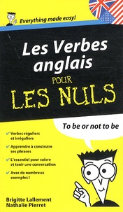 Brigitte Lallement et Nathalie Pierret - Les verbes anglais pour les nuls.