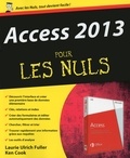 Laurie Ulrich-Fuller et Ken Cook - Access 2013 pour les nuls.