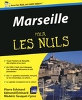 Pierre Echinard et Edmond Echinard - Marseille pour les Nuls.