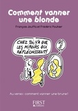 François Jouffa et Frédéric Pouhier - Comment vanner une blonde/une brune.