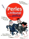 Nathalie Renard et Marc Hillman - Perles de tribunal et de police.