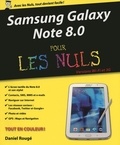 Daniel Rougé - Samsung Galaxy Note 8.0 pour les Nuls.