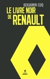 Benjamin Cuq - Le livre noir de Renault.
