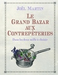 Joël Martin - _SANS COLLECTION_  : Le grand bazar aux contrepètries.