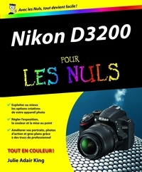 Julie Adair King - Nikon D3200 pour les nuls.