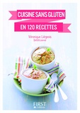 Véronique Liégeois - Cuisine sans gluten en 120 recettes.