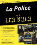Claude Cancès et Matthieu Frachon - La Police pour les nuls.