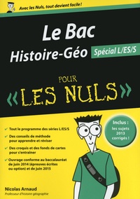Nicolas Arnaud - Le Bac Histoire-Géo pour les nuls - Spécial L/ES/S.