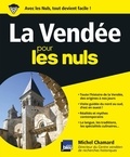Michel Chamard - La Vendée pour les nuls.