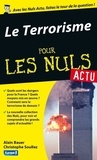 Alain Bauer et Christophe Soullez - Le terrorisme pour les nuls.
