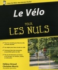 Hélène Giraud et Christine Murris - Le vélo pour les nuls.