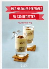 Maya Barakat-Nuq - Mes marques préférées en 130 recettes.