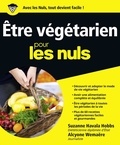 Suzanne Havala Hobbs et Alcyone Wemaere - Etre végétarien pour les Nuls.