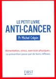 Michel Crépin - Petit livre anti-cancer.