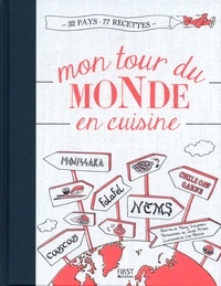 Marion Guillemard - Mon tour du monde en cuisine.