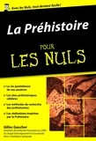 Gilles Gaucher - La préhistoire pour les nuls.