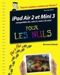 Bernard Jolivalt - iPad Air 2 et Mini 3 Pas à pas pour les nuls.