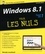 Woody Leonhard - Windows 8.1 tout en 1 pour les Nuls.