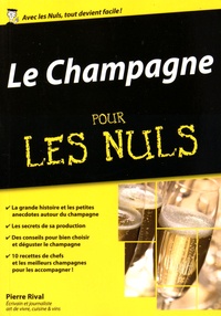 Pierre Rival - Le champagne pour les nuls.