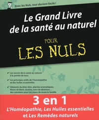 Elske Miles et Daniel Scimeca - Le grand livre de la santé au naturel pour les nuls.