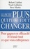 Robert Cialdini et Noah J. Goldstein - Le petit plus qui peut tout changer - Pour gagner en efficacité et réussir tout ce que vous entreprenez.