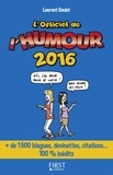 Laurent Gaulet - L'Officiel de l'humour - + de 1500 blagues, devinettes, citations... 100% inédits.