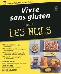 Danna Korn et Alma Rota - Vivre sans gluten pour les nuls.