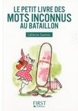 Catherine Guennec - Le petit livre des mots inconnus au bataillon.