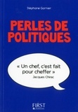 Stéphane Garnier - Perles de politiques - Perles & lapsus de la Ve République.